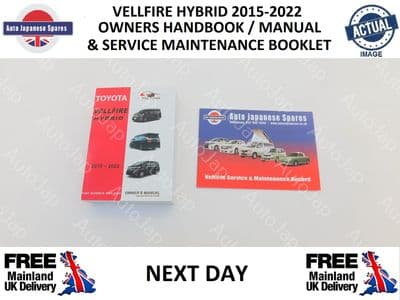 TOYOTA VELLFIRE HYBRID 2015-2022 OWNER HANDBOOK & SERVICE MAINTENANCE BOOKLET
