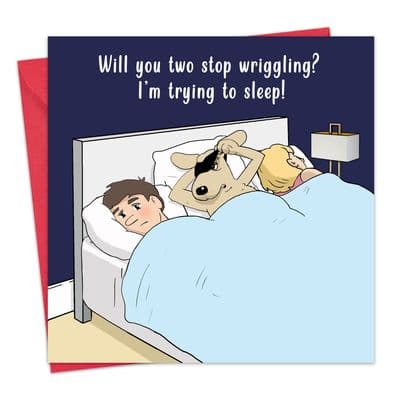CAN188 - Funny Dog Card - Stop Wriggling