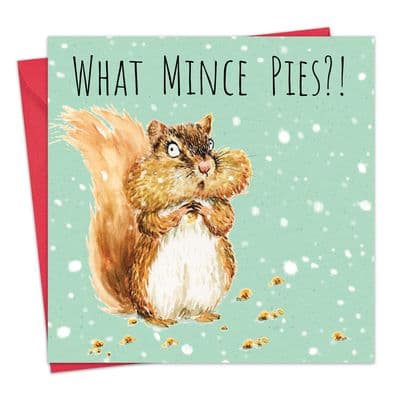 CSH23 - Funny Christmas Card - Chipmunk - What Mince Pies