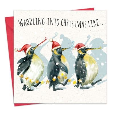 CSH6 - Funny Christmas Card - Penguins - Waddling into Christmas