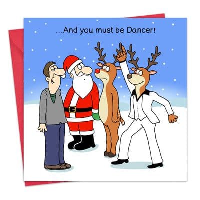 XMAS45 - You Must Be Dancer Funny Christmas Card