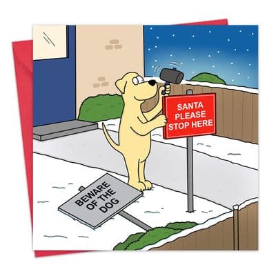 XMAS52 - Funny Dog Christmas Card Santa Stop Here