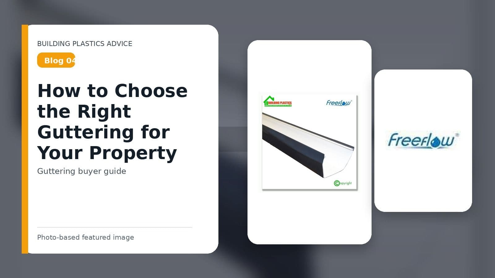 How to Choose the Right Guttering for Your Property