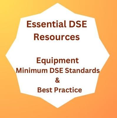 Equipment, Minimum DSE Standards & Best Practice