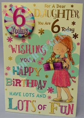 Daughter 6th Birthday Card with Badge