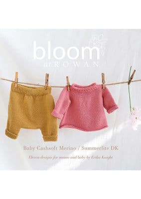 Bloom at Rowan Book Two Baby Cashsoft Merino and Summerlite DK