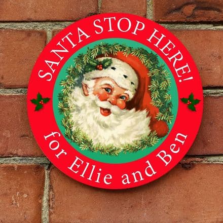 Santa Stop Here or Xmas house sign