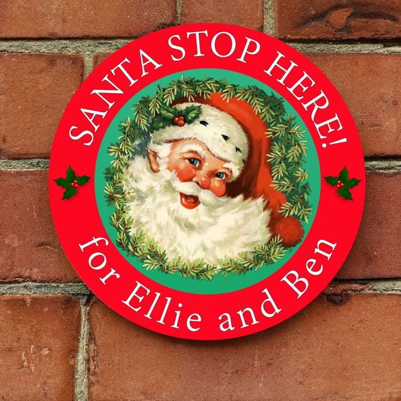 Santa Stop Here or Xmas house sign