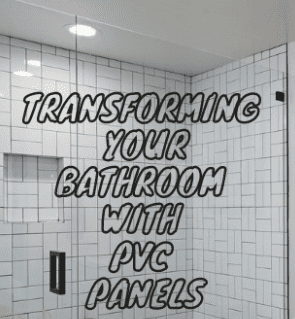 How To Transform Your Bathroom on a Budget with PVC Wet Wall Panels