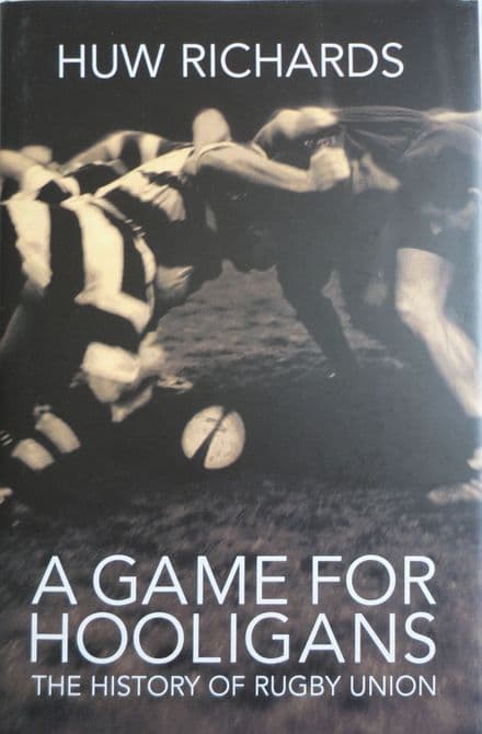 A Game for Hooligans by Huw Richards