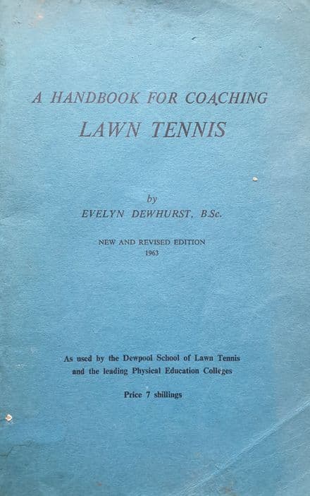 A Handbook for Coaching Lawn Tennis by Evelyn Dewhurst (1963)