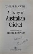 A History of Australian Cricket by Chris Harte (SIGNED)