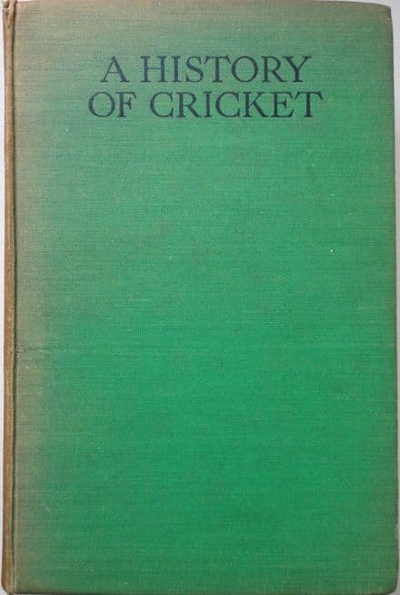 A History of Cricket by HS Altham & EW Swanton (1938)