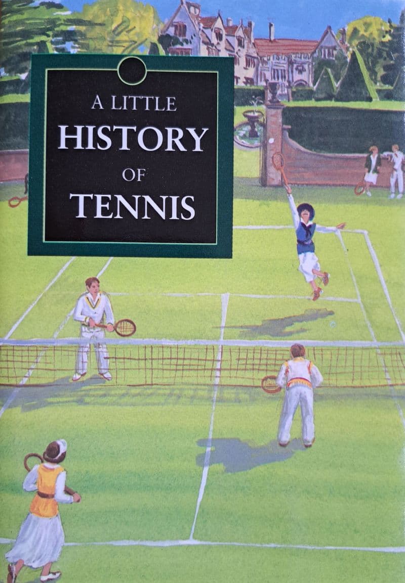 A Little History of Tennis by John Crace