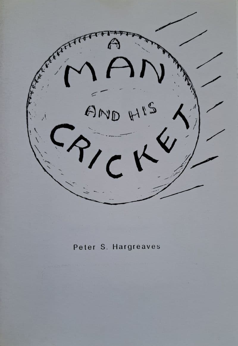 A Man and His Cricket by Peter S Hargreaves SIGNED