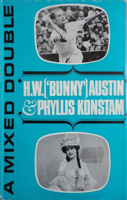A Mixed Double by Bunny Austin & Phyllis Konstam (with dust jacket)