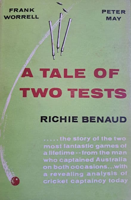 A Tale of Two Tests by Richie Benaud