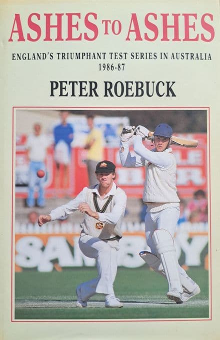 Ashes to Ashes by Peter Roebuck