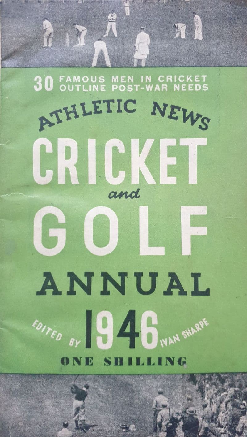 Athletic News Cricket and Golf Annual 1946 (Good Copy)