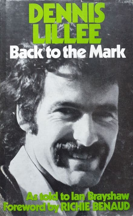Back to the Mark by Dennis Lillee