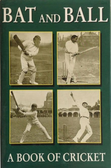 Bat and Ball: A Book of Cricket ed by Thomas Moult