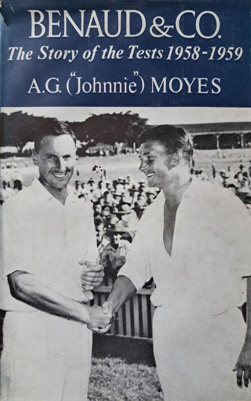 Benaud & Co The Story of the Tests 1958-1959 by AG Moyes