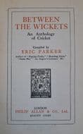 Between the Wickets by Eric Parker (1926)