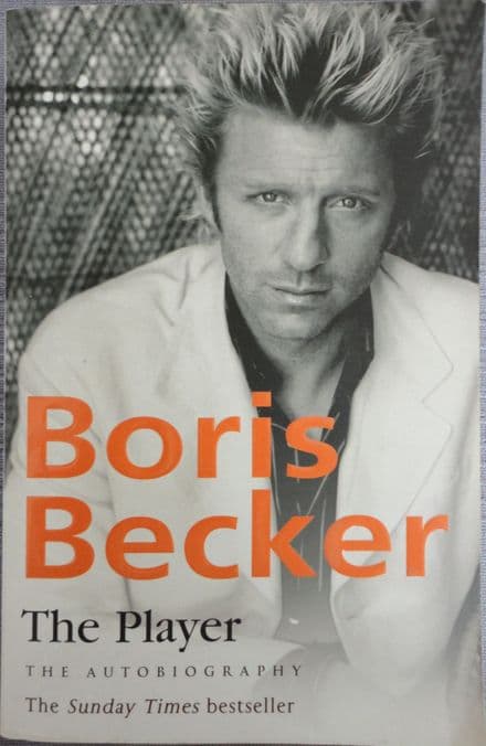Boris Becker: The Player with Robert Lubenoff & Helmut Sorge