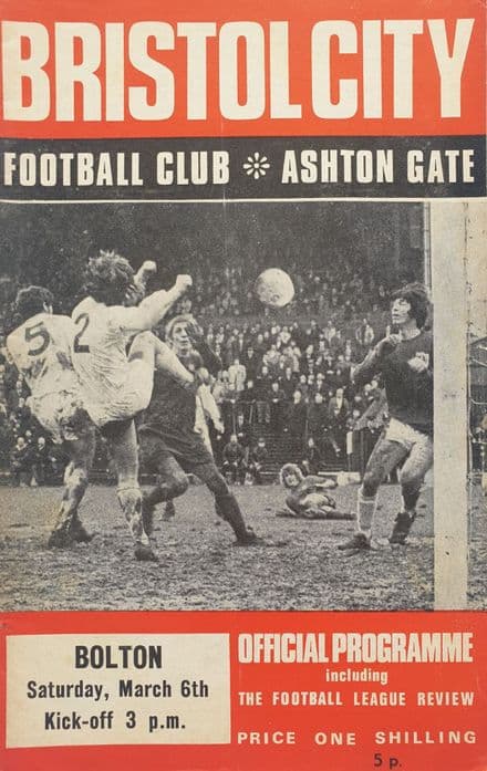 Bristol City v Bolton Wanderers, Div 2 (1971, Mar 6th) & FLR
