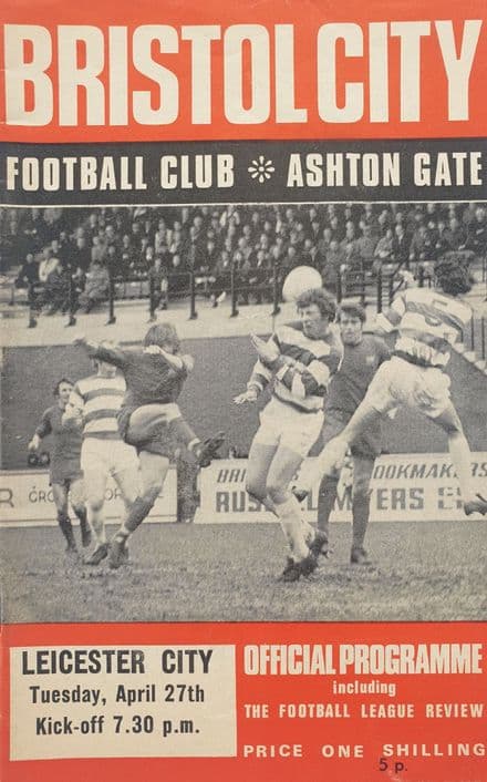 Bristol City v Leicester City, Div 2 (1971, Apr 26th) and FLR