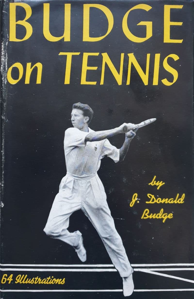 Budge on Tennis by J Donald Budge