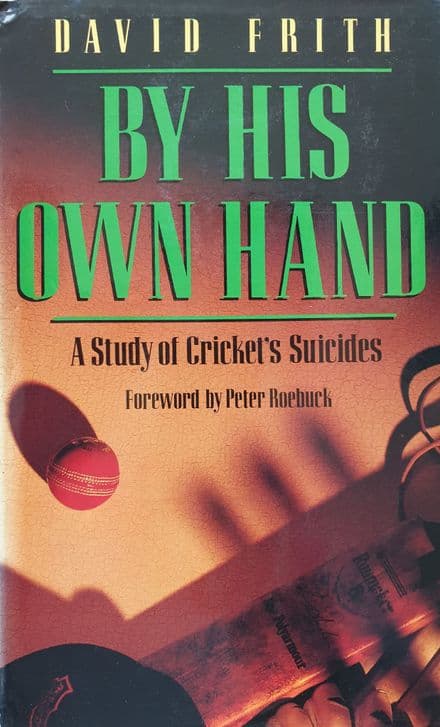By His Own Hand by David Frith