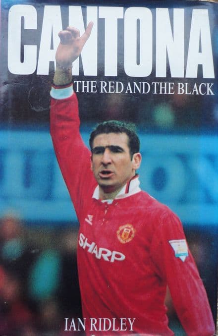 Cantona: The Red and the Black by Ian Ridley