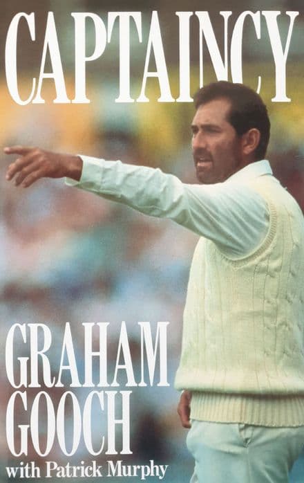 Captaincy by Graham Gooch