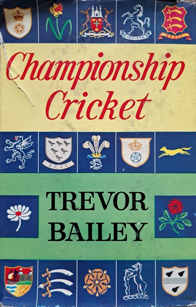 Championship Cricket by Trevor Bailey
