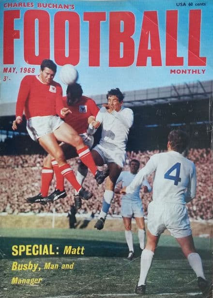 Charles Buchan's Football Monthly, No 201, 1968 - May