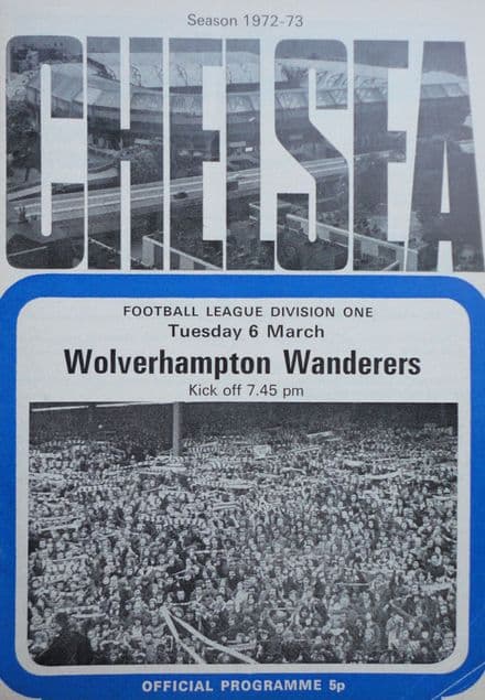 Chelsea v Wolverhampton Wanderers, Div 1 (1973, Mar 6th)