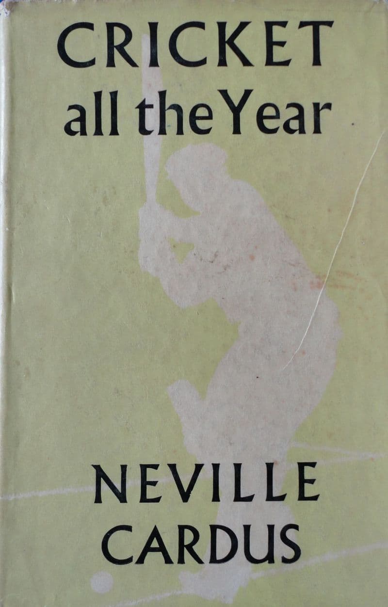 Cricket all the Year by Neville Cardus