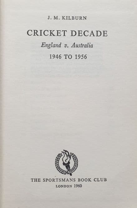 Cricket Decade by JM Kilburn