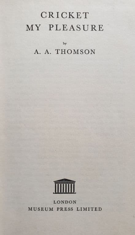 Cricket My Pleasure by AA Thomson