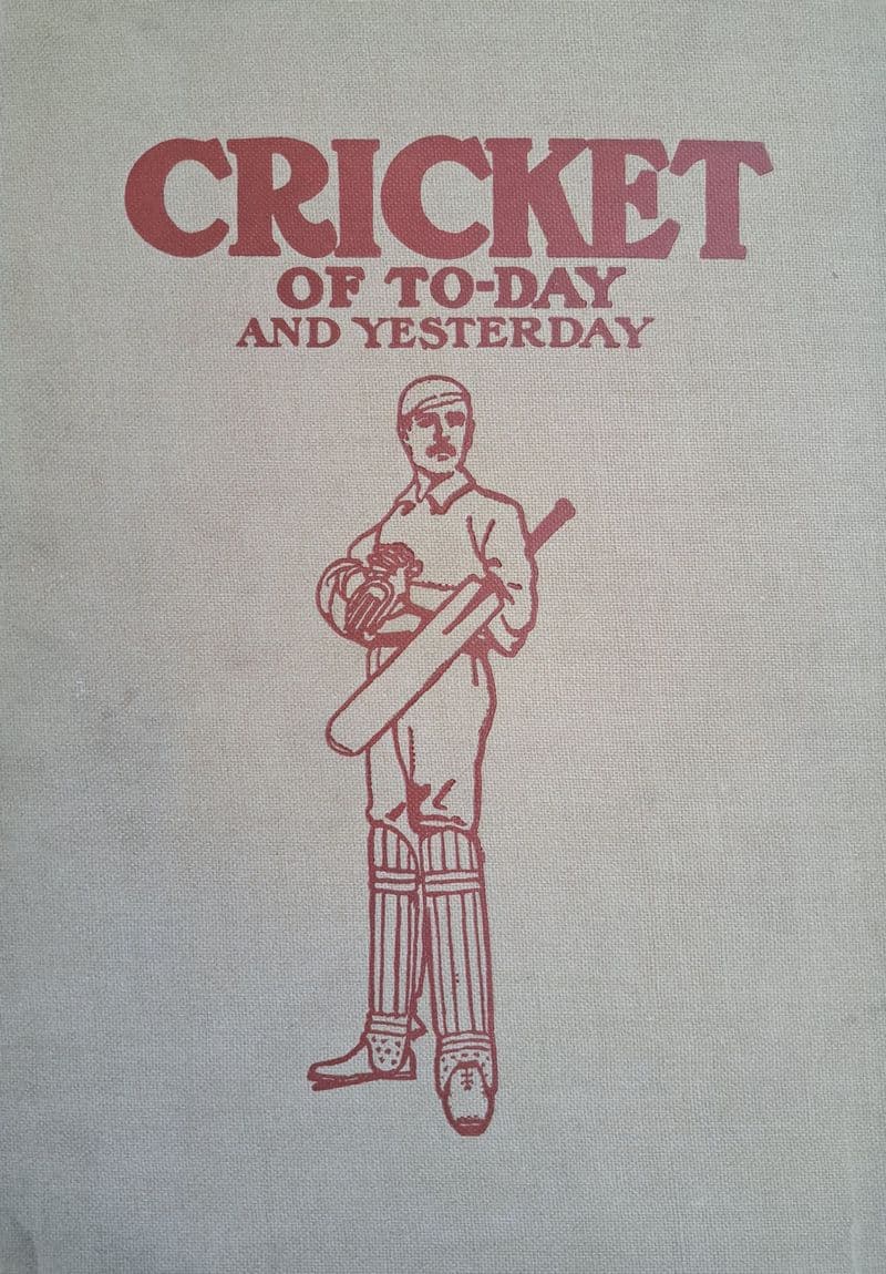 Cricket of Today and Yesterday by PC Standing (Two Volumes)