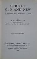 Cricket Old and New by AC Maclaren (1924)