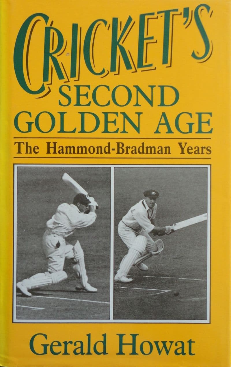 Cricket's Second Golden Age by Gerald Howat