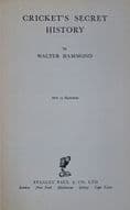 Cricket's Secret History by Walter R Hammond