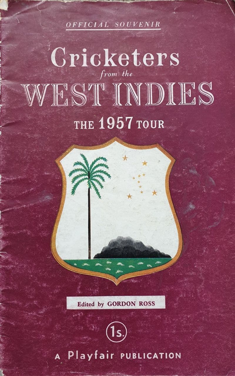 Cricketers from the West Indies (The 1957 Tour) ed by Gordon Ross