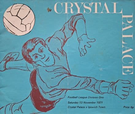 Crystal Palace v Ipswich Town, Div 1 (1971, Nov 13th)