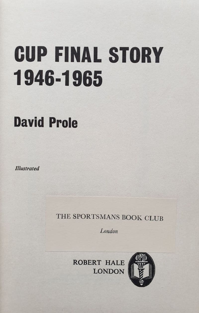 Cup Final Story 1946-1965 by David Prole