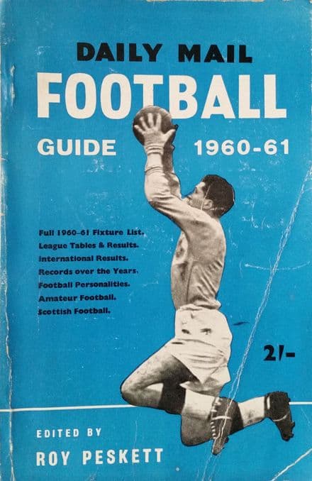 Daily Mail Football Guide 1960-61 edited by Roy Peskett