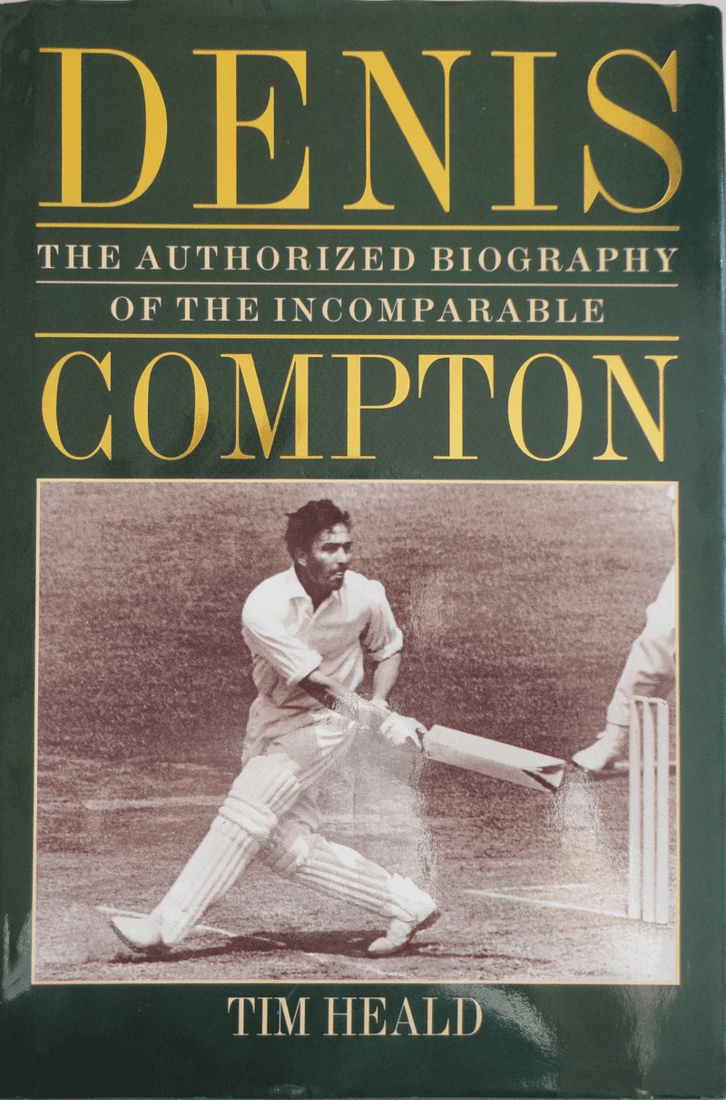 Dennis Compton by Tim Heald