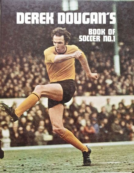 Derek Dougan's Book of Soccer No1